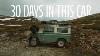 007 One Full Month In A Land Rover Series