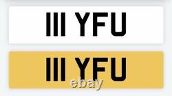 111 YFU Private Cherished Dateless Number Plate BMW Land Rover Series 111 Merc