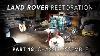 Land Rover Restoration Part 18 Chassis Assemble