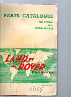 Parts Catalogue Land rover Series II & IIA Petrol & diesel models 1964 450 pages