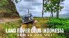 Series Day Out With Land Rover Club Indonesia